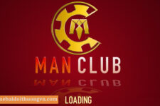 Man Club – Chơi game cá cược có thưởng khi Tải Man.Vn APK, iOS, AnDroid